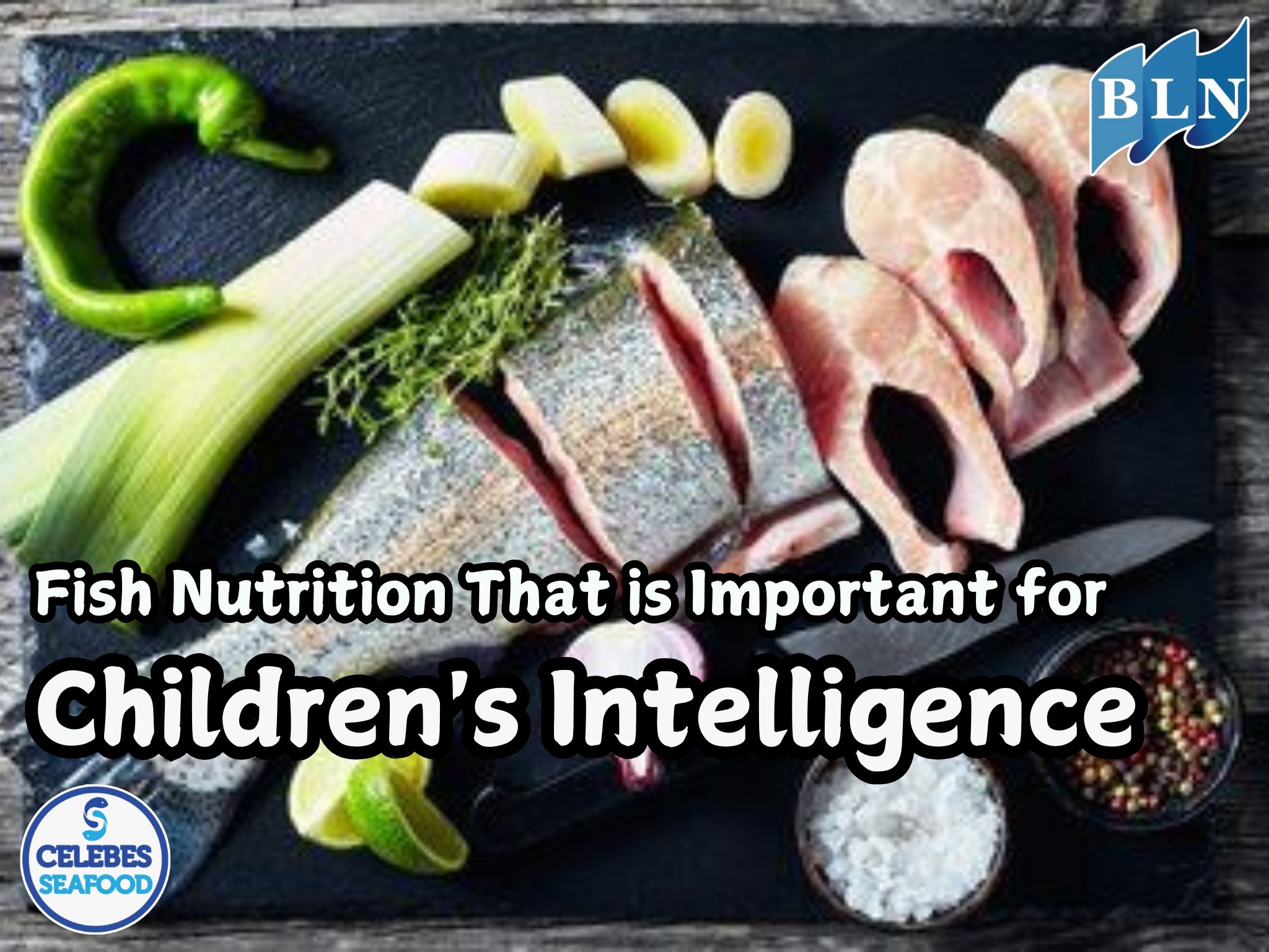 Fish Nutrition That is Important for Children's Intelligence